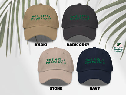 "Hot Girls Propagate" Embroidered Dad Hat