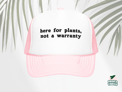 “Here For Plants, Not a Warranty” Embroidered Dad Hat