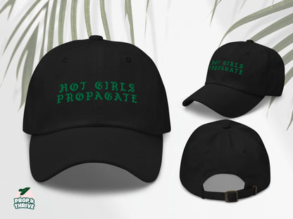 "Hot Girls Propagate" Embroidered Dad Hat