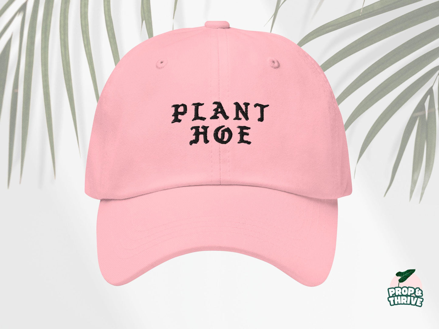 "Plant Hoe" Embroidered Dad Hat