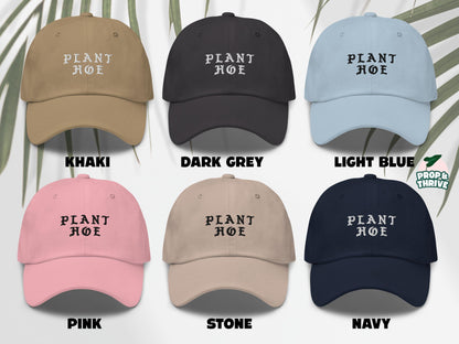 "Plant Hoe" Embroidered Dad Hat