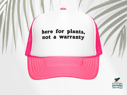 “Here For Plants, Not a Warranty” Embroidered Dad Hat