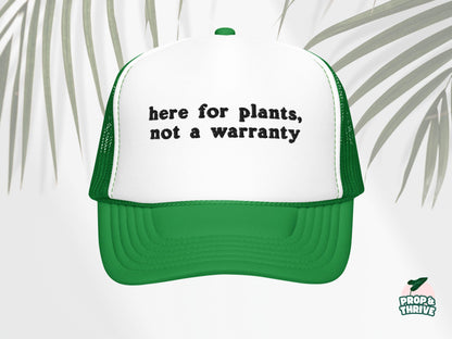“Here For Plants, Not a Warranty” Embroidered Dad Hat